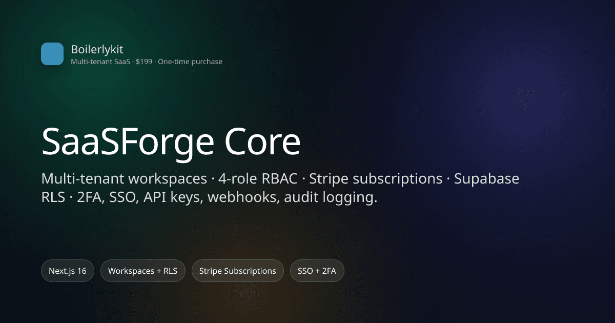 SaaSForge Core: multi-tenant dashboard with workspaces, RBAC, and billing
